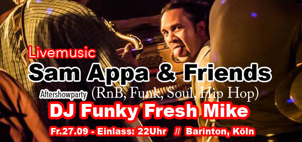 Sam Appa & Friends at Barinton // Aftershowparty.. Dj Funky Fresh Mike ..