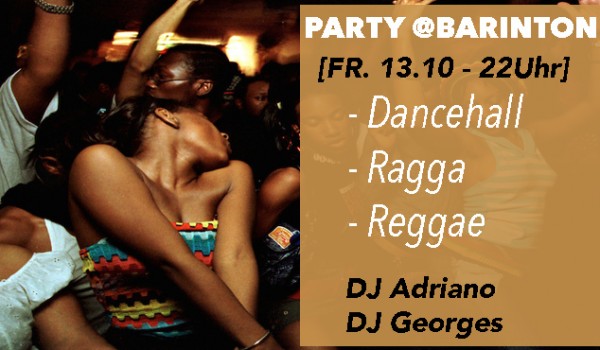 Dancehall, Ragga, ReggaeParty @ Barinton Dancehall, Ragga, ReggaeParty @ Barinton